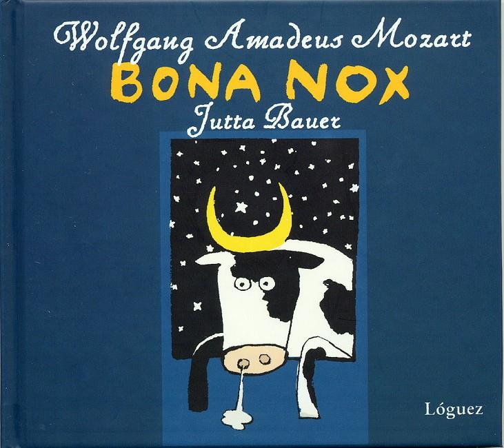 BONA NOX (CASTELLA) | 9788489804975 | BAUER, JUTTA ; MOZART, WOLFGANG AMADEUS | Llibreria Online de Tremp