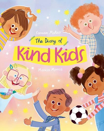 THE DIARY OF KIND KIDS | 9791388434037 | MATEO, CARMEN | Llibreria Online de Tremp