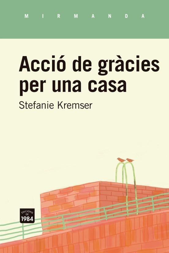 ACCIÓ DE GRÀCIES PER UNA CASA | 9791387757281 | KREMSER, STEFANIE | Llibreria Online de Tremp