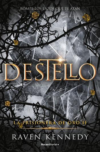 DESTELLO (LA PRISIONERA DE ORO 2) | 9788419283672 | KENNEDY, RAVEN