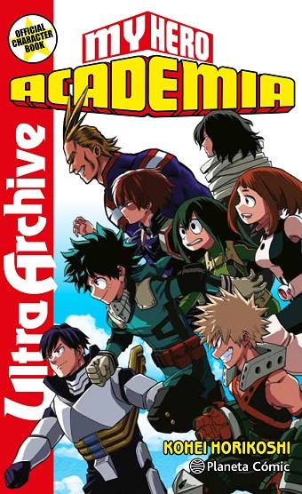 MY HERO ACADEMIA ULTRA ARCHIVE | 9788413411033 | HORIKOSHI, KOHEI | Llibreria Online de Tremp
