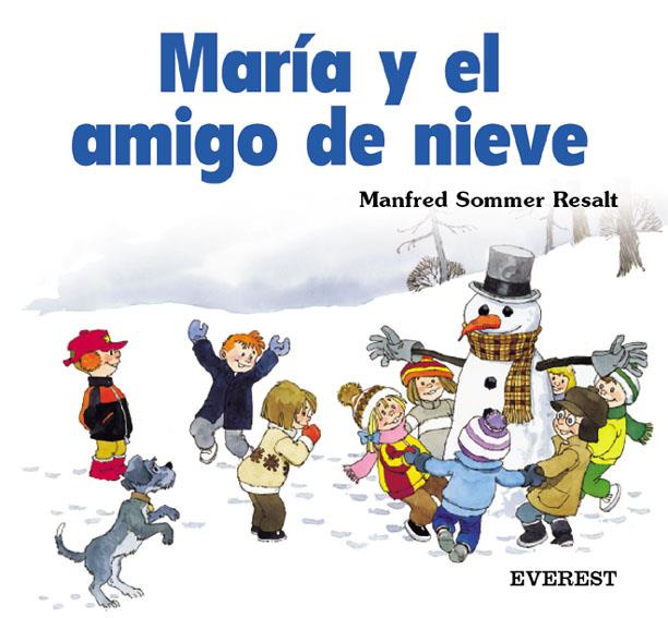 MARIA Y EL AMIGO DE NIEVE | 9788424180850 | RESALT, MANFRED SOMMER