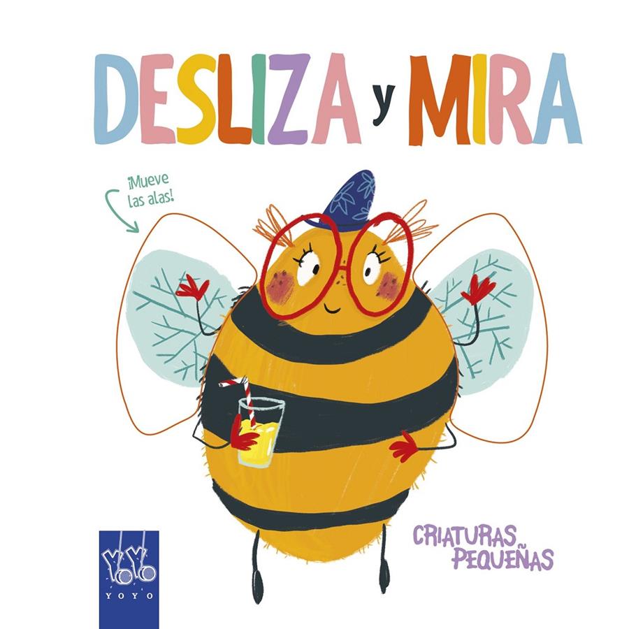 DESLIZA Y MIRA. CRIATURAS PEQUEÑAS | 9788408204923 | YOYO | Llibreria Online de Tremp