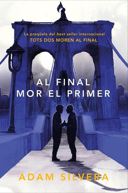 AL FINAL MOR EL PRIMER | 9788419150318 | SILVERA, ADAM | Llibreria Online de Tremp