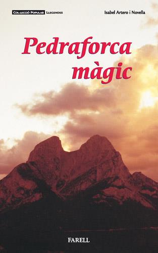 PEDRAFORCA MAGIC | 9788495695024 | ARTERO I NEOVELLA, ISABEL | Llibreria Online de Tremp