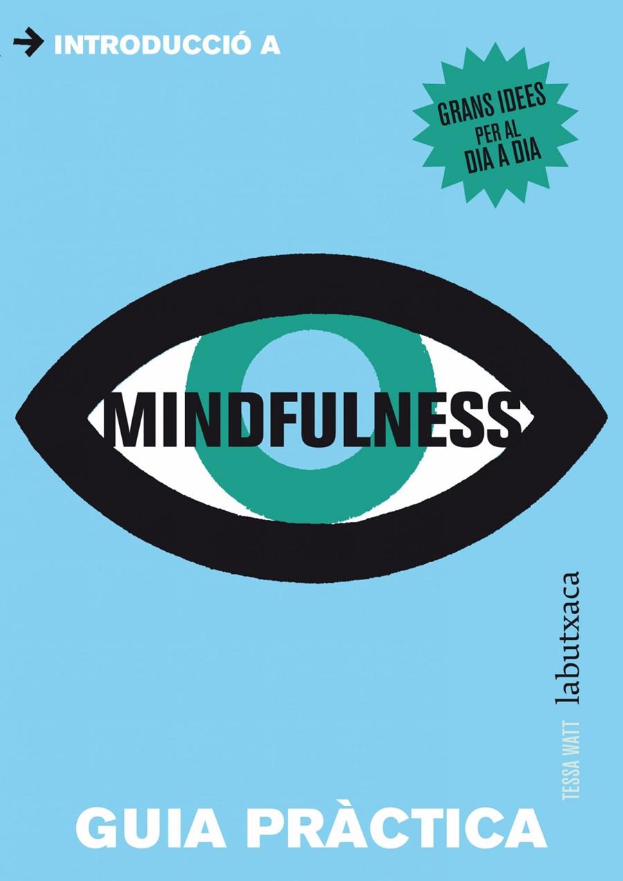 MINDFULNESS | 9788499306902 | WATT, TESSA  | Llibreria Online de Tremp