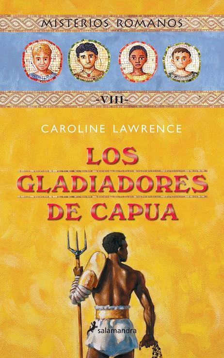 GLADIADORES DE CAPUA, LOS | 9788478889747 | LAWRENCE, CAROLINE