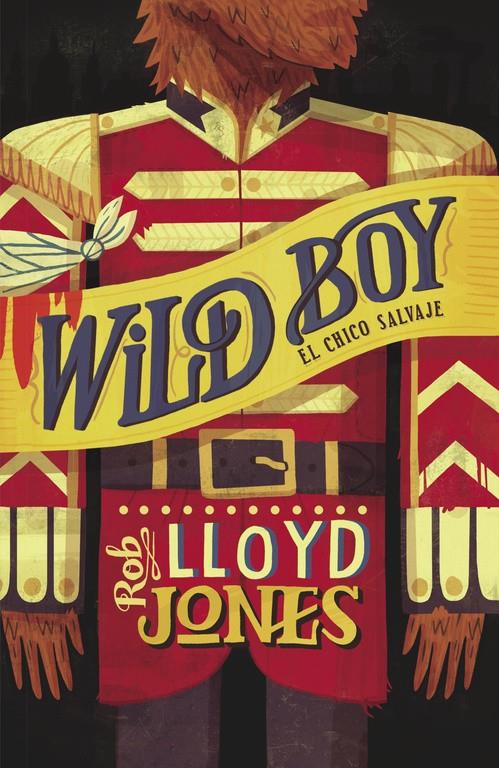 WILD BOY. EL CHICO SALVAJE | 9788420414867 | LLOYD JONES,ROB | Llibreria Online de Tremp