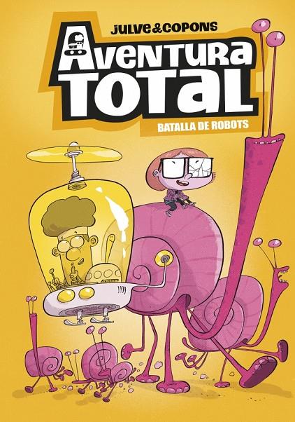 AVENTURA TOTAL 5 - BATALLA DE ROBOTS (EDICIÓ EN CATALÀ) | 9788448872816 | COPONS, JAUME | Llibreria Online de Tremp