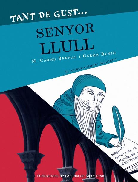 TANT DE GUST...  SENYOR LLULL | 9788478263097 | BERNAL CREUS, MARIA CARMEN