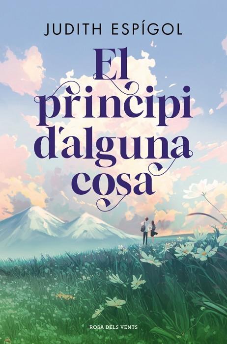 EL PRINCIPI D'ALGUNA COSA | 9791387653637 | ESPÍGOL, JUDITH | Llibreria Online de Tremp
