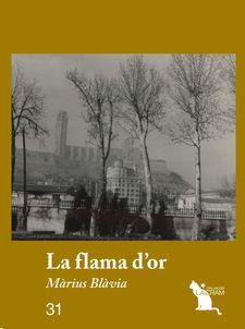 LA FLAMA D'OR | 9788417000158 | BLÀVIA I RÍBÉ, MÀRIUS | Llibreria Online de Tremp