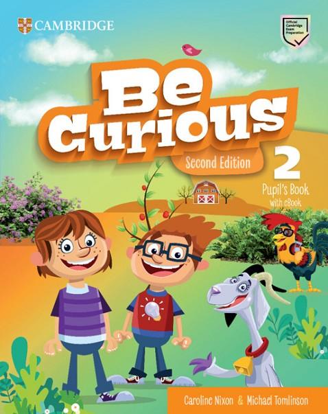 BE CURIOUS SECOND EDITION PUPIL'S BOOK WITH EBOOK LEVEL 2 | 9788413228778 | NIXON, CAROLINE/TOMLINSON, MICHAEL