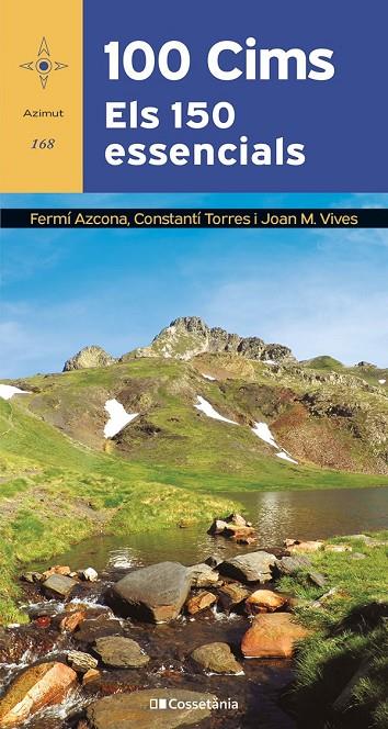 100 CIMS. ELS 150 ESSENCIALS | 9788413563756 | VIVES TEIXIDÓ, JOAN M./TORRES BOSCH, CONSTANTÍ/AZCONA VILATOBÀ, FERMÍ | Llibreria Online de Tremp