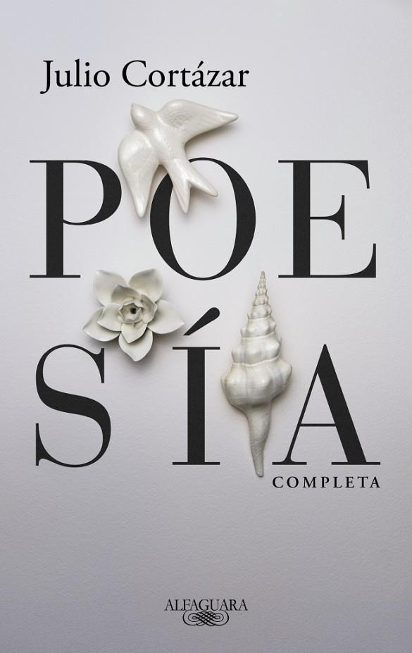 POESÍA COMPLETA | 9788420477473 | CORTÁZAR, JULIO | Llibreria Online de Tremp