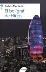 EL BOLÍGRAF DE HIGGS | 9788416844227 | MONTAÑÁ ROS, RUBÈN | Llibreria Online de Tremp