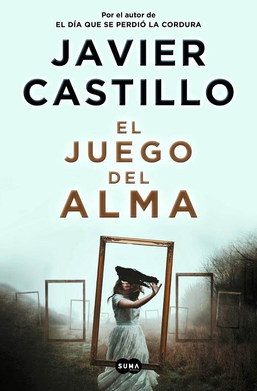 EL JUEGO DEL ALMA | 9788491293545 | CASTILLO, JAVIER | Llibreria Online de Tremp