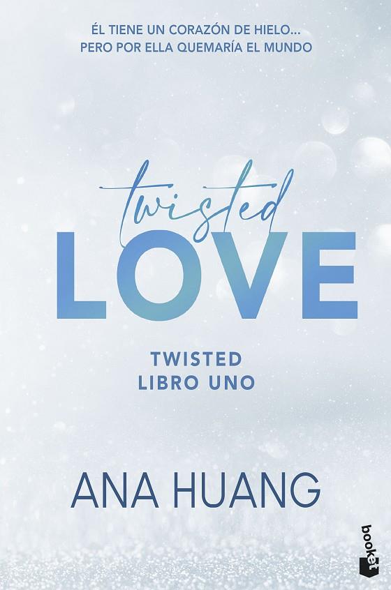 TWISTED LOVE (SERIE TWISTED, 1) | 9788408322344 | HUANG, ANA | Llibreria Online de Tremp