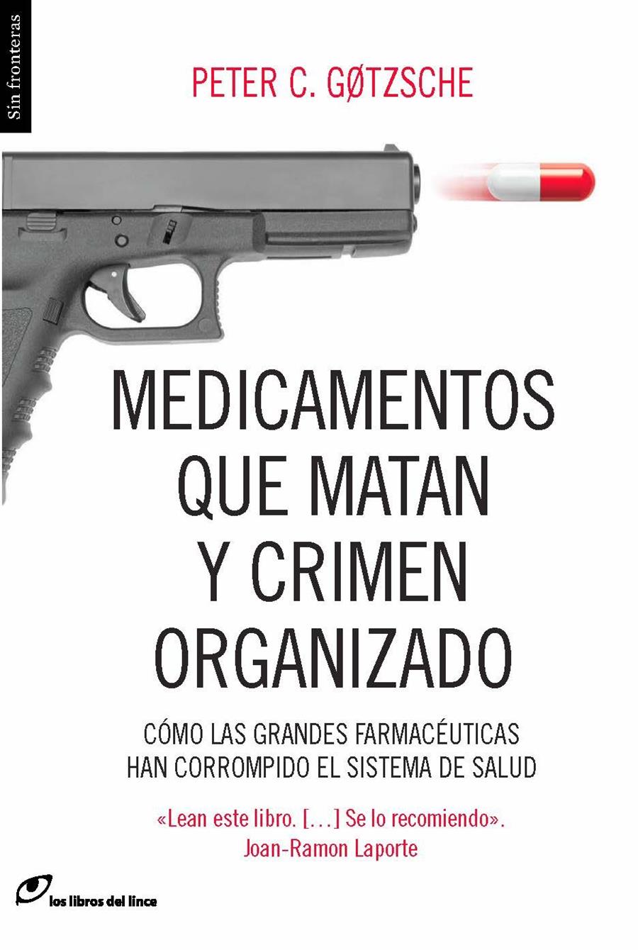 MEDICAMENTOS QUE MATAN Y CRIMEN ORGANIZADO | 9788415070450 | GOZTSCHE, PETER C. | Llibreria Online de Tremp
