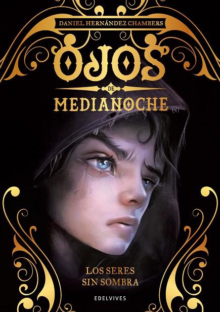 LOS SERES SIN SOMBRA | 9788414024942 | HERNÁNDEZ CHAMBERS, DANIEL | Llibreria Online de Tremp