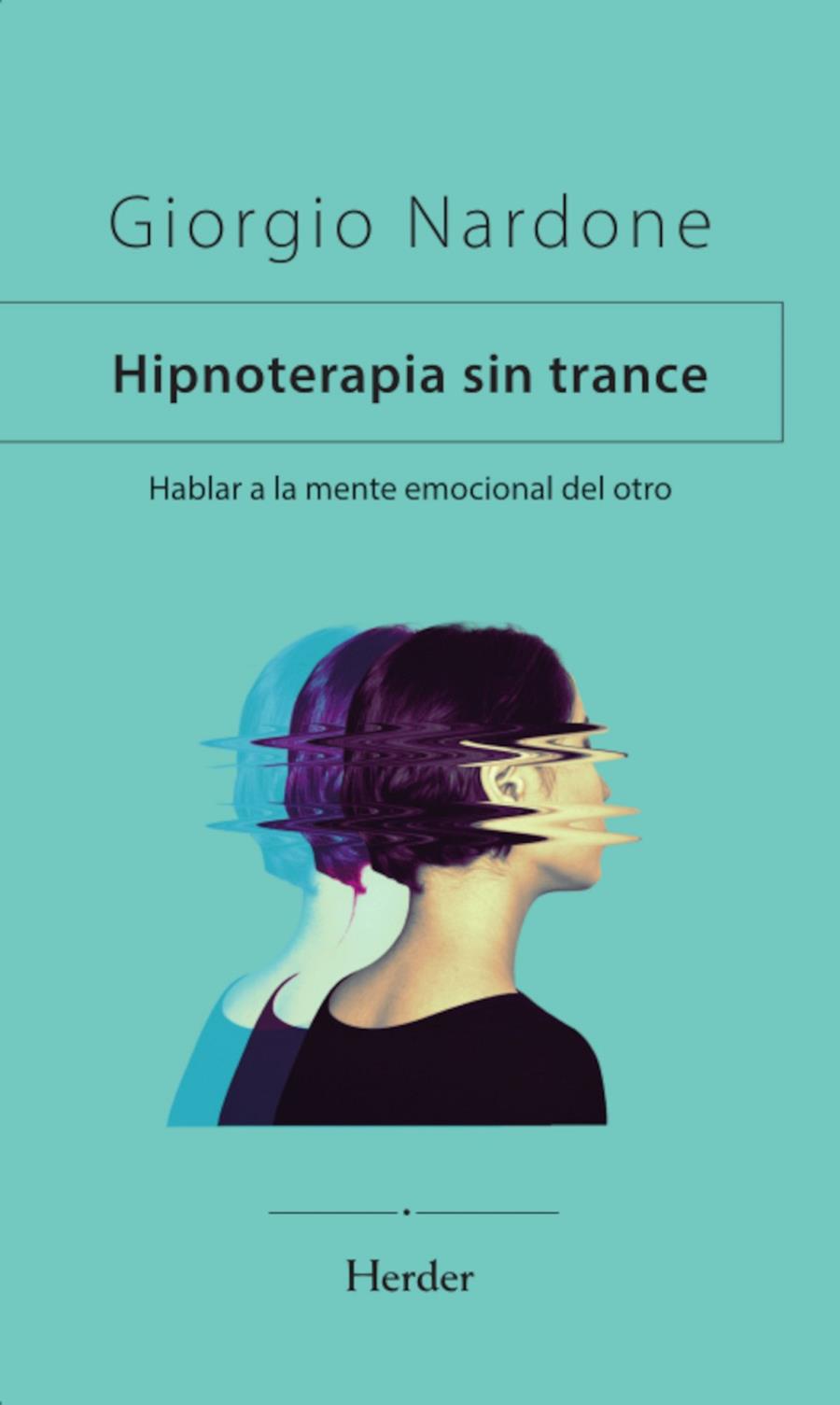 HIPNOTERAPIA SIN TRANCE | 9788425450952 | NARDONE, GIORGIO | Llibreria Online de Tremp