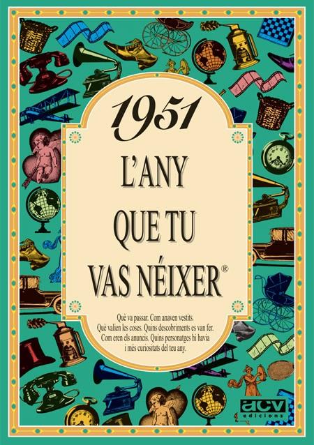1951 : L'ANY QUE TU VAS NEIXER | 9788488907363 | COLLADO BASCOMPTE, ROSA