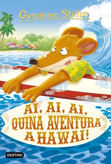 AI, AI, AI, QUINA AVENTURA A HAWAII! | 9788418134364 | STILTON, GERONIMO | Llibreria Online de Tremp
