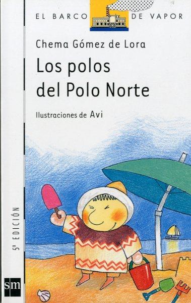 POLOS DEL POLO NORTE, LOS | 9788434886711 | GOMEZ DE LORA, CHEMA ; AVI | Llibreria Online de Tremp