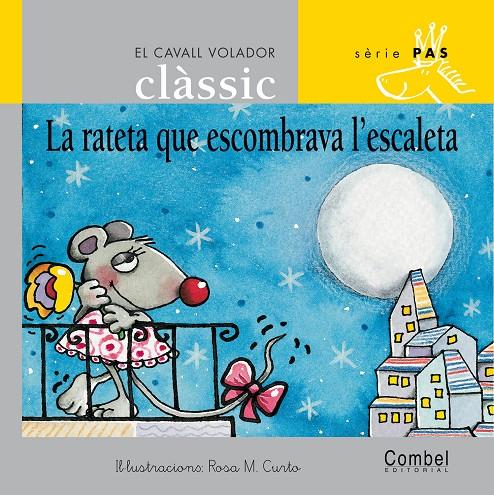 RATETA QUE ESCOMBRAVA L'ESCALETA, LA (LLIGADA) | 9788478647514 | CURTO, ROSA M. ; GRAU, ANNA | Llibreria Online de Tremp