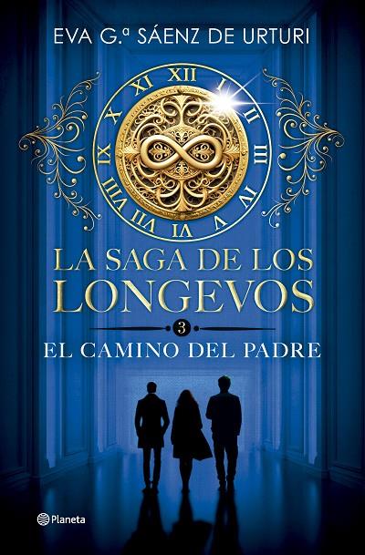 LA SAGA DE LOS LONGEVOS 3. EL CAMINO DEL PADRE | 9788408304753 | GARCÍA SÁENZ DE URTURI, EVA | Llibreria Online de Tremp