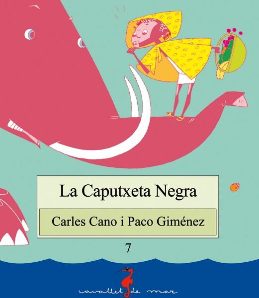 CAPUTXETA NEGRA, LA | 9788489663107 | CANO, CARLES | Llibreria Online de Tremp