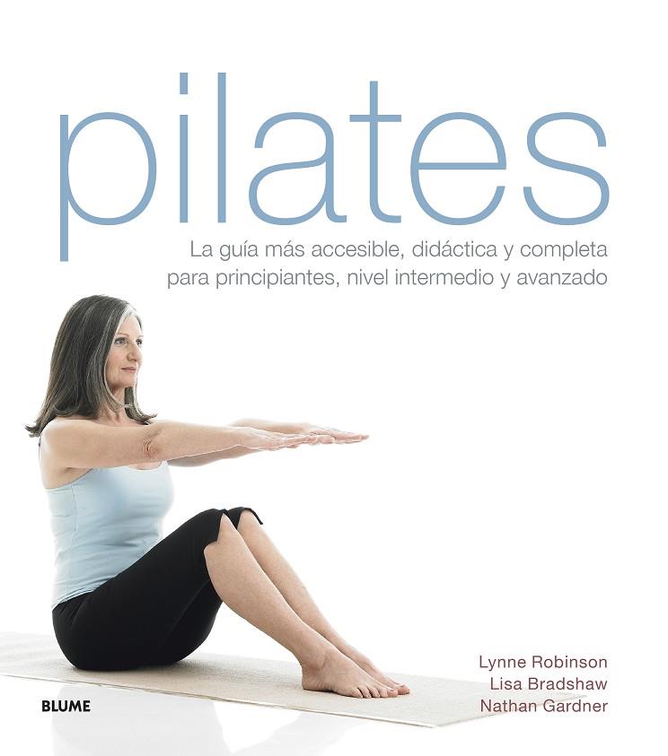 PILATES (2022) | 9788419094926 | ROBINSON, LYNNE/BRADSHAW, LISA/GARDNER, NATHAN | Llibreria Online de Tremp
