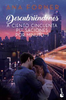 DESCUBRIÉNDONOS. A CIENTO CINCUENTA PULSACIONES POR MINUTO, 1 | 9788408263609 | FORNER, ANA | Llibreria Online de Tremp