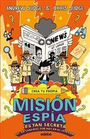 CREA TU PROPIA MISION ESPÍA | 9788468331850 | ANDREW JUDGE/CHRIS JUDGE | Llibreria Online de Tremp