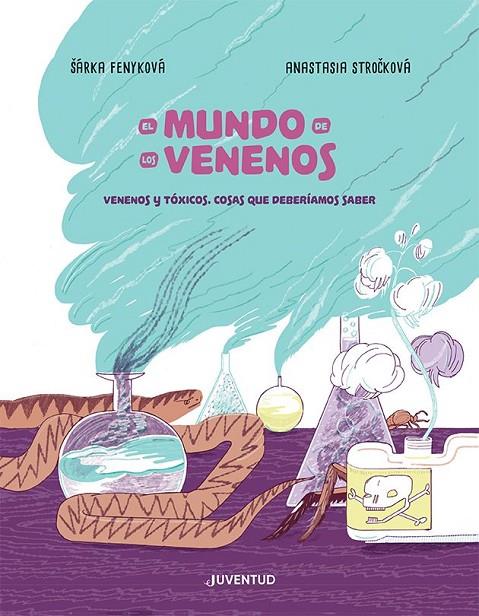 EL MUNDO DE LOS VENENOS | 9788426147769 | FENYKOVÁ, SÁRKA | Llibreria Online de Tremp