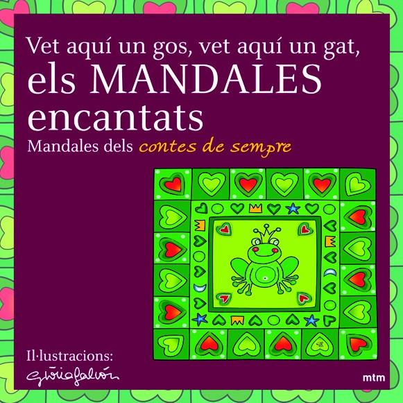 VET AQUI UN GOS, VET AQUI UN GAT, ELS MANDALES ENCANTATS : M | 9788496697225 | CAAMAÑO PUIG, MARTA TR.