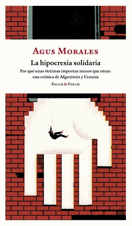 LA HIPOCRESÍA SOLIDARIA | 9788419563323 | MORALES, AGUS