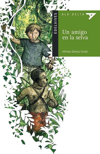 UN AMIGO EN LA SELVA | 9788426348388 | GOMEZ CERDA, ALFREDO | Llibreria Online de Tremp