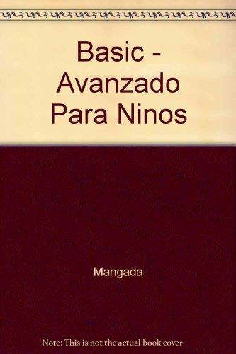 BASIC AVANZADO PARA NIÑOS | 9788428313650 | WATT, SOFÍA ; MANGADA, MIGUEL | Llibreria Online de Tremp