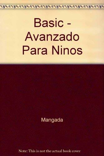 BASIC AVANZADO PARA NIÑOS | 9788428313650 | WATT, SOFÍA ; MANGADA, MIGUEL