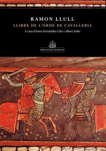 LLIBRE DE L'ORDE DE CAVELLERIA (DE RAMON LLULL) | 9788416726363 | LLULL, RAMON | Llibreria Online de Tremp