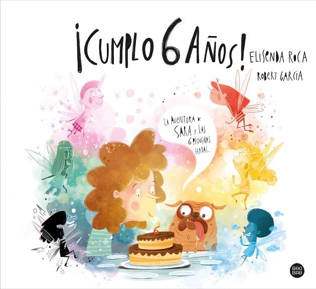 ¡CUMPLO 6 AÑOS! | 9788408248309 | ROCA PALET, ELISENDA/GARCIA, ROBERT | Llibreria Online de Tremp