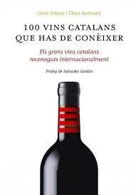 100 VINS CATALANS QUE HAS DE CONÉIXER  | 9788461687046 | TOLOSA PLANET, LLUÍS / ANTÚNEZ, CLARA