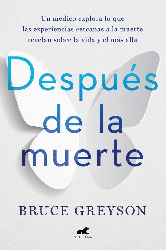 DESPUÉS DE LA MUERTE: UN ACERCAMIENTO MÉDICO SOBRE LAS EXPERIENCIAS CERCANAS A L | 9788418045578 | GREYSON, BRUCE