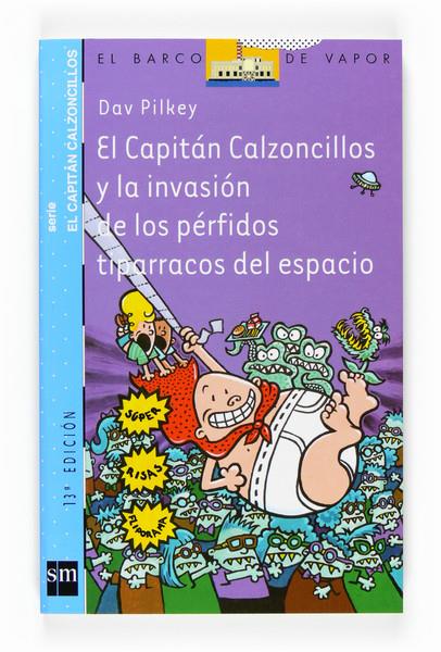 CAPITAN CALZONCILLOS Y LA INVASION DE LOS PERFIROS, EL | 9788434889422 | PILKEY, DAV | Llibreria Online de Tremp