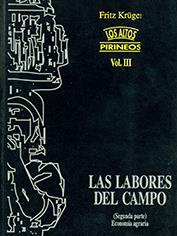 ALTOS PIRINEOS, LOS. VOL. III. LAS LABORES DEL CAMPO. 2 | 978848829462X | KRÜGER, FRITZ