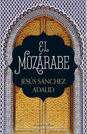 EL MOZÁRABE | 9788418623004 | SÁNCHEZ ADALID, JESÚS | Llibreria Online de Tremp