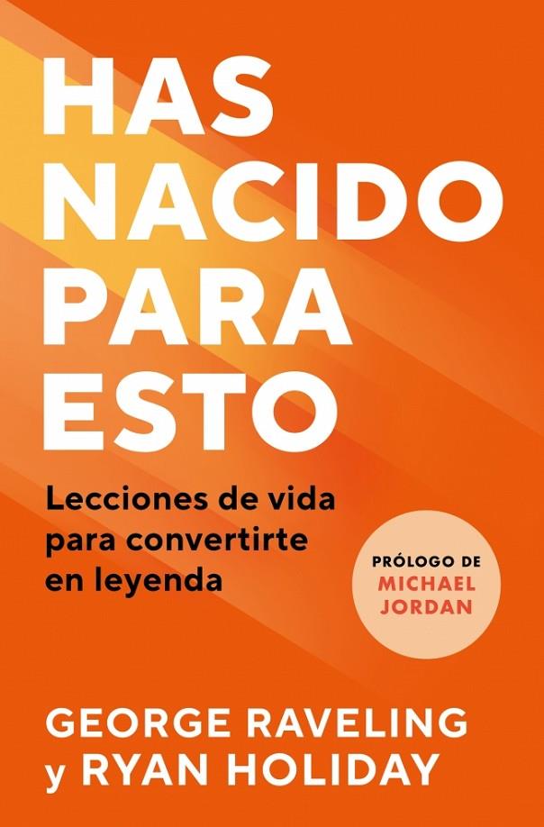 HAS NACIDO PARA ESTO | 9791387513146 | HOLIDAY, RYAN/RAVELING, GEORGE | Llibreria Online de Tremp