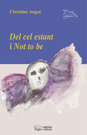 DEL CEL ESTANT I NOT TO BE | 9788479358297 | ANGOT, CHRISTINE | Llibreria Online de Tremp