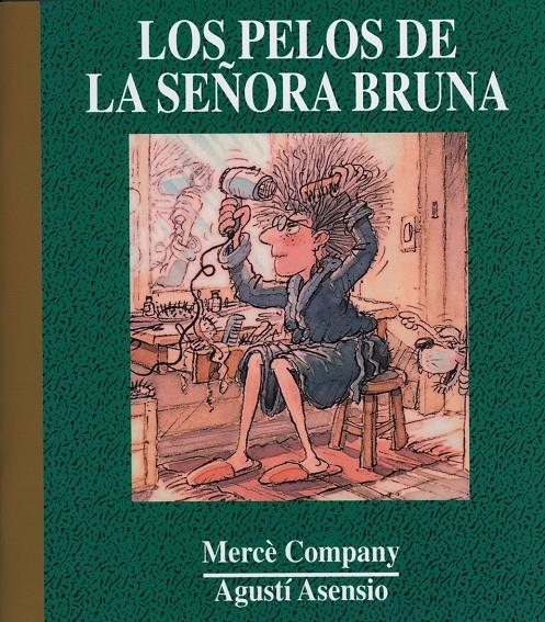 PELOS DE LA SEÑORA BRUNA | 9788481315691 | COMPANY, MERCE; ASENSIO, AGUSTI